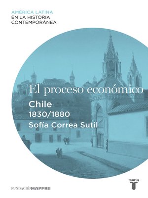 cover image of El proceso económico. Chile (1830-1880)